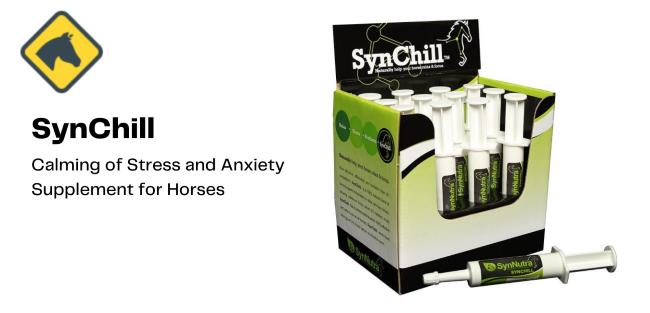 SynChill - Calming of Stress and Anxiety Supplement for Horses